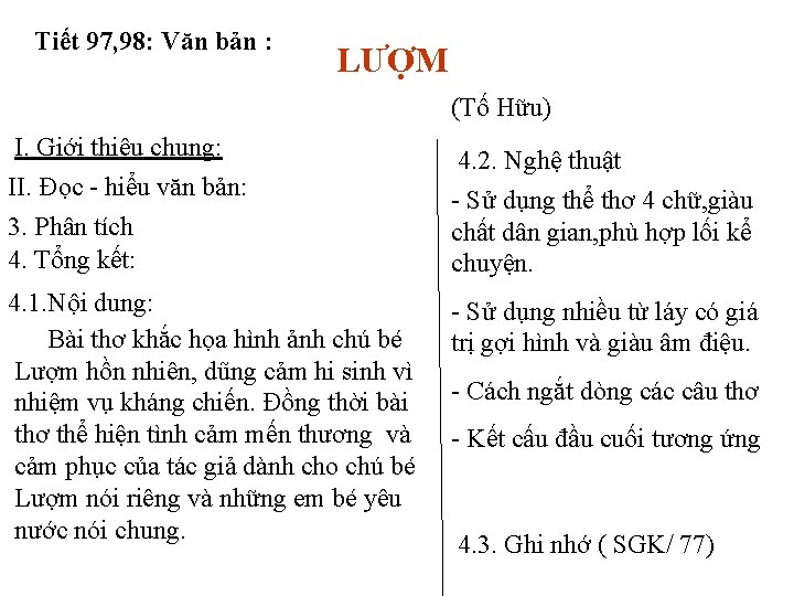 Tiết 97, 98: Văn bản : LƯỢM (Tố Hữu) I. Giới thiệu chung: II.