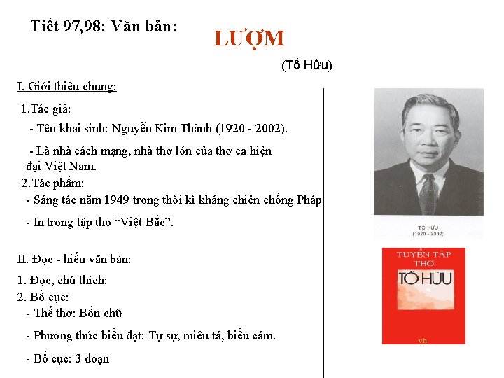 Tiết 97, 98: Văn bản: LƯỢM (Tố Hữu) I. Giới thiệu chung: 1. Tác