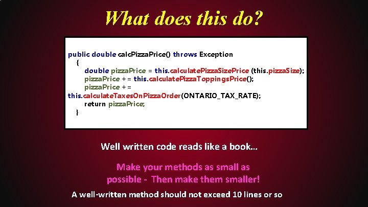 What does this do? public double calc. Pizza. Price() throws Exception { double pizza.