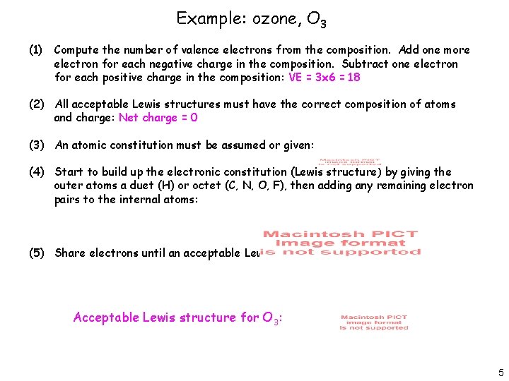 Example: ozone, O 3 (1) Compute the number of valence electrons from the composition.