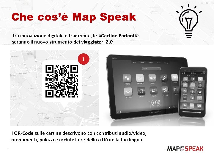 Che cos’è Map Speak Tra innovazione digitale e tradizione, le «Cartine Parlanti» saranno il