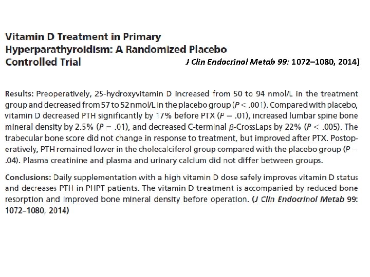 J Clin Endocrinol Metab 99: 1072– 1080, 2014) 