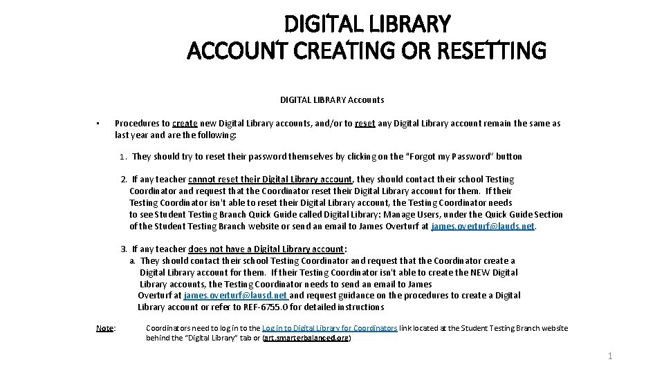 DIGITAL LIBRARY ACCOUNT CREATING OR RESETTING DIGITAL LIBRARY Accounts • Procedures to create new