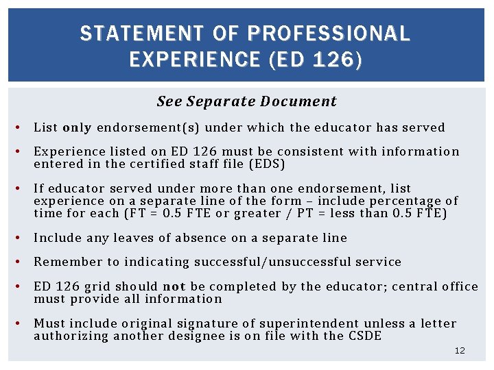 STATEMENT OF PROFESSIONAL EXPERIENCE (ED 126) See Separate Document • List only endorsement(s) under