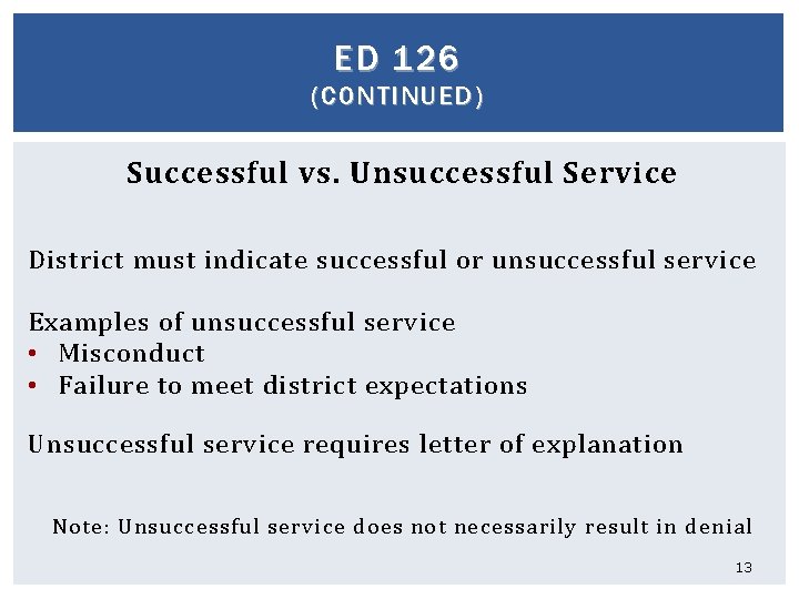 ED 126 (CONTINUED) Successful vs. Unsuccessful Service District must indicate successful or unsuccessful service