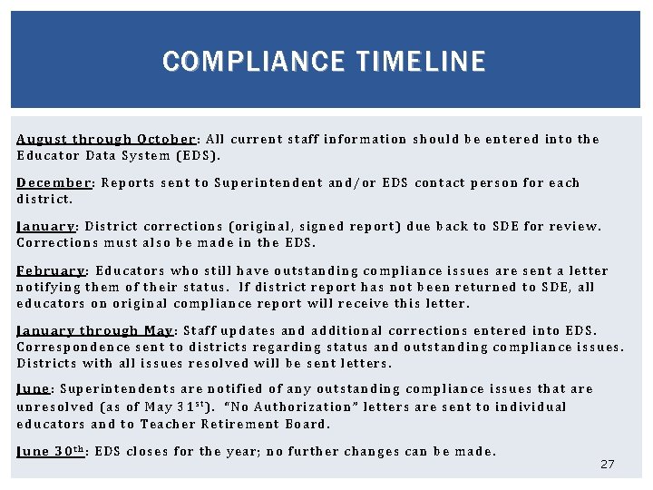 COMPLIANCE TIMELINE Augu st t hrough Oc to ber : A ll current staff