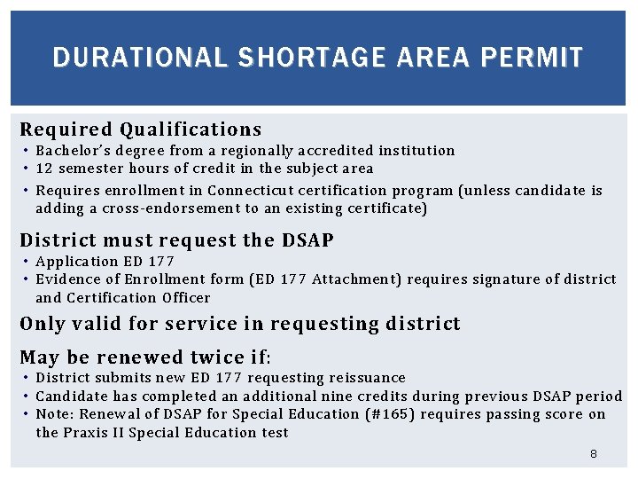 DURATIONAL SHORTAGE AREA PERMIT Required Qualifications • Bachelor’s degree from a regionally accredited institution
