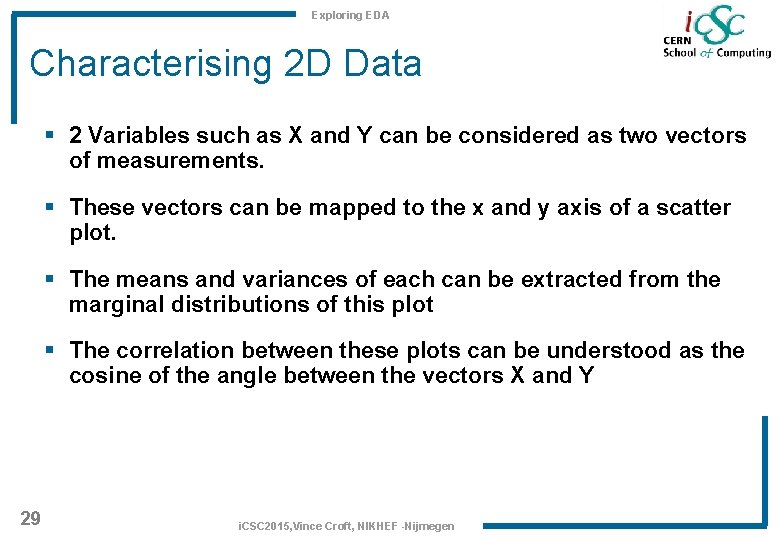 Exploring EDA Characterising 2 D Data § 2 Variables such as X and Y