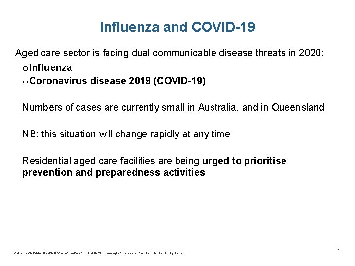 Influenza and COVID-19 Aged care sector is facing dual communicable disease threats in 2020: