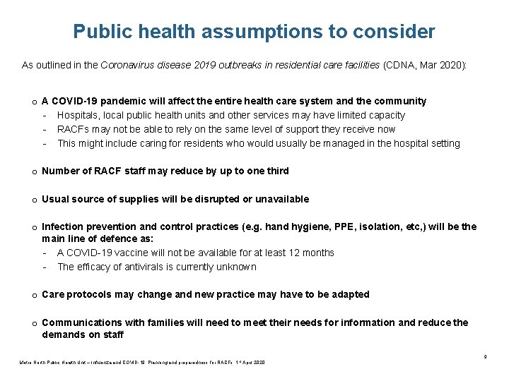 Public health assumptions to consider As outlined in the Coronavirus disease 2019 outbreaks in