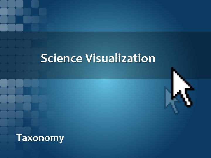 Science Visualization Taxonomy 