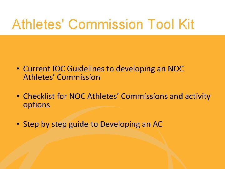 Athletes' Commission Tool Kit • Current IOC Guidelines to developing an NOC Athletes’ Commission