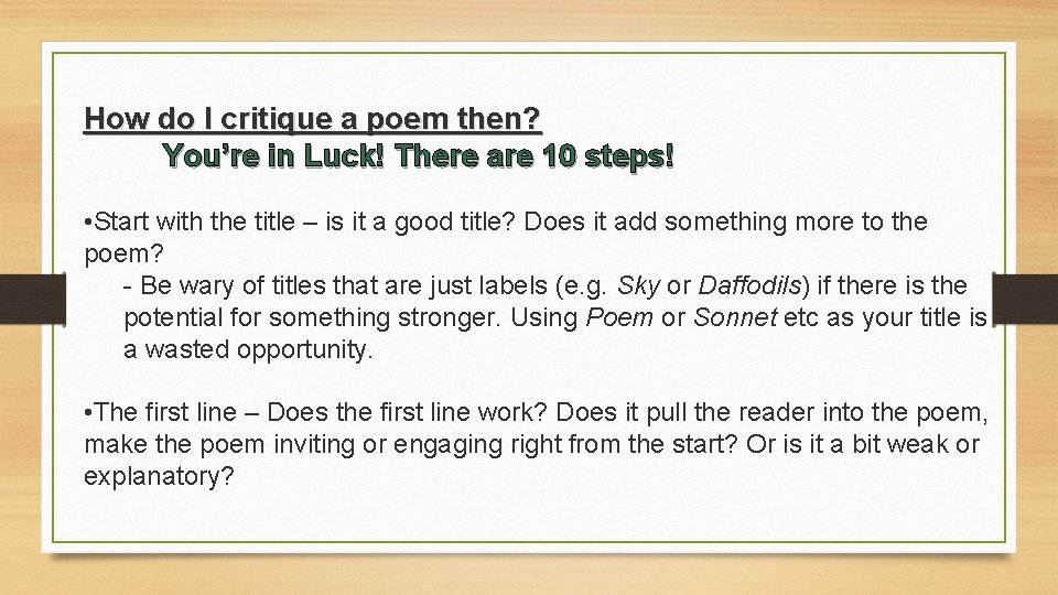 How do I critique a poem then? You’re in Luck! There are 10 steps!