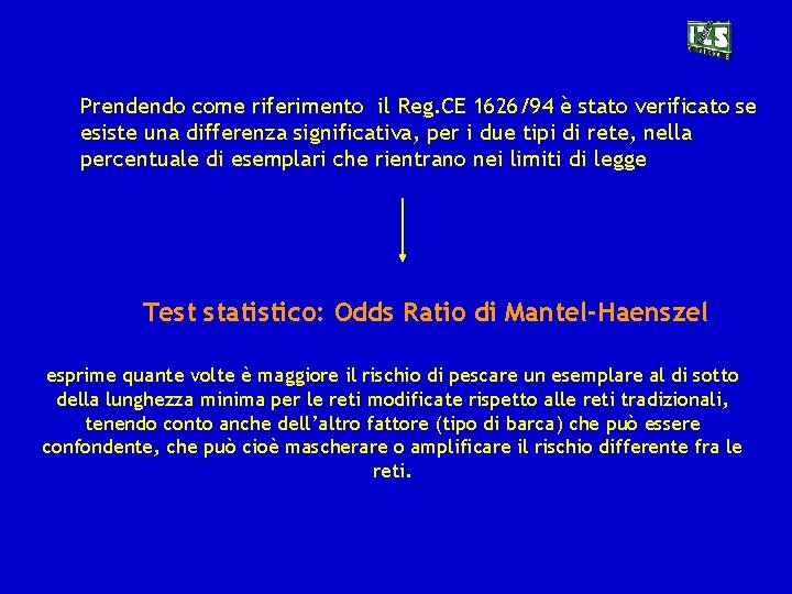 Prendendo come riferimento il Reg. CE 1626/94 è stato verificato se esiste una differenza