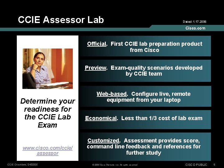 CCIE Assessor Lab Dated: 1. 17. 2006 Official. First CCIE lab preparation product from