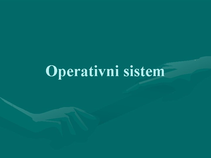 Operativni sistem 