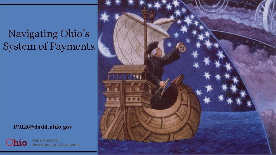 Navigating Ohio’s System of Payments POLR@dodd. ohio. gov 