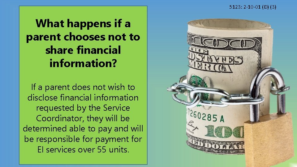 5123: 2 -10 -01 (D) (3) What happens if a parent chooses not to