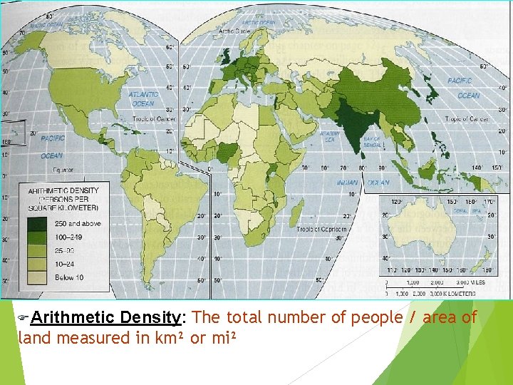 Density: The total number of people / area of land measured in km² or