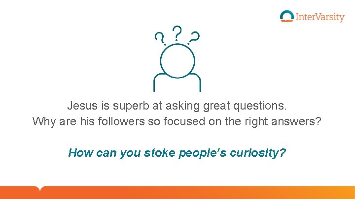 Jesus is superb at asking great questions. Why are his followers so focused on