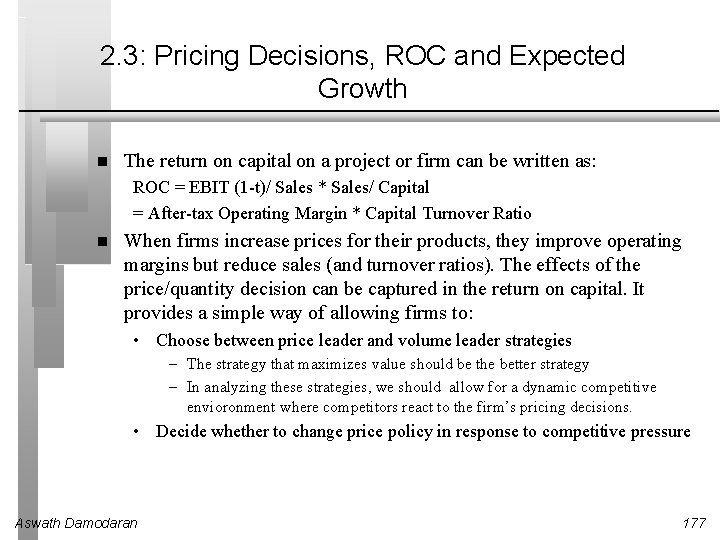 2. 3: Pricing Decisions, ROC and Expected Growth The return on capital on a