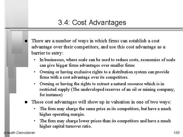 3. 4: Cost Advantages There a number of ways in which firms can establish