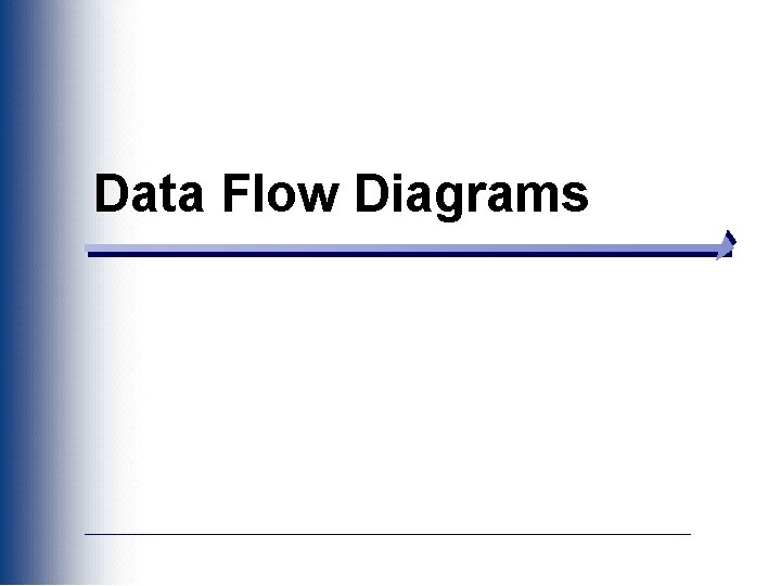 Data Flow Diagrams 