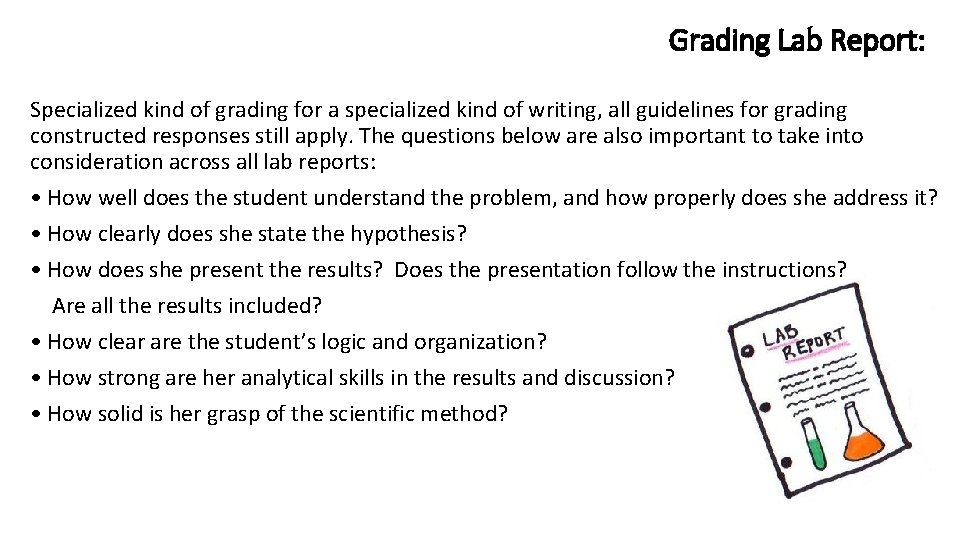 Grading Lab Report: Specialized kind of grading for a specialized kind of writing, all