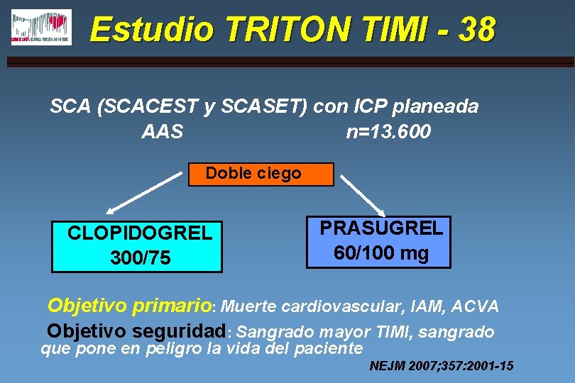 Estudio TRITON TIMI - 38 SCA (SCACEST y SCASET) con ICP planeada AAS n=13.