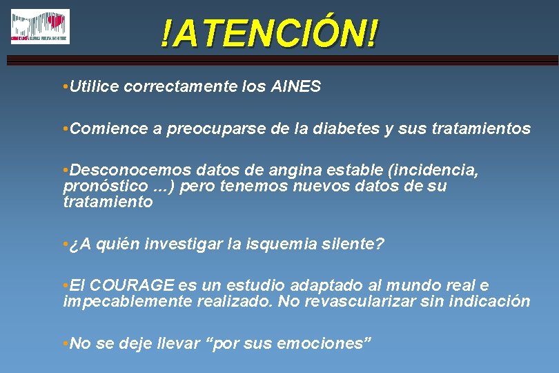 !ATENCIÓN! • Utilice correctamente los AINES • Comience a preocuparse de la diabetes y