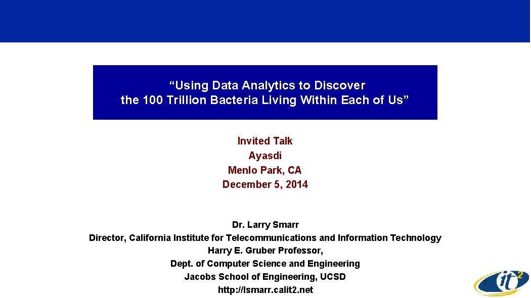 “Using Data Analytics to Discover the 100 Trillion Bacteria Living Within Each of Us”