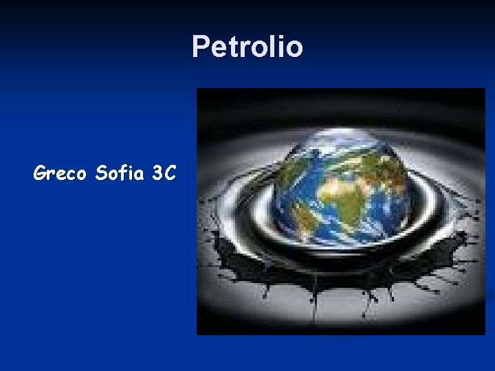 Petrolio Greco Sofia 3 C 