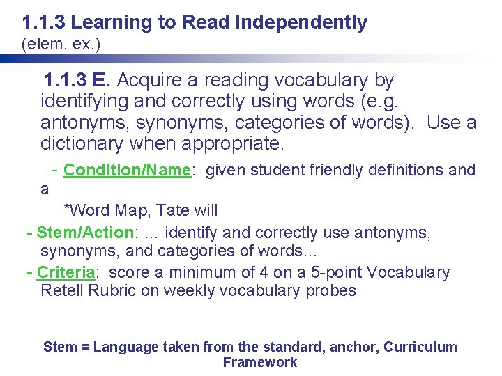 1. 1. 3 Learning to Read Independently (elem. ex. ) 1. 1. 3 E.