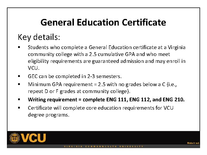 General Education Certificate Key details: § § § Students who complete a General Education