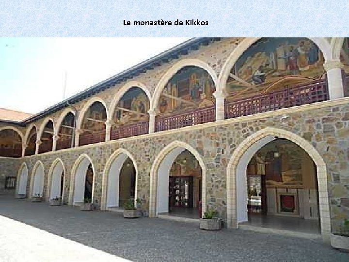 Le monastère de Kikkos 