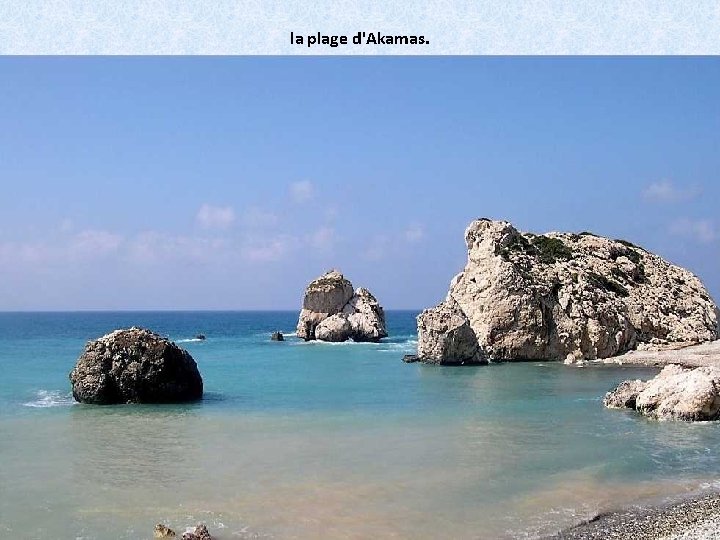 la plage d'Akamas. 