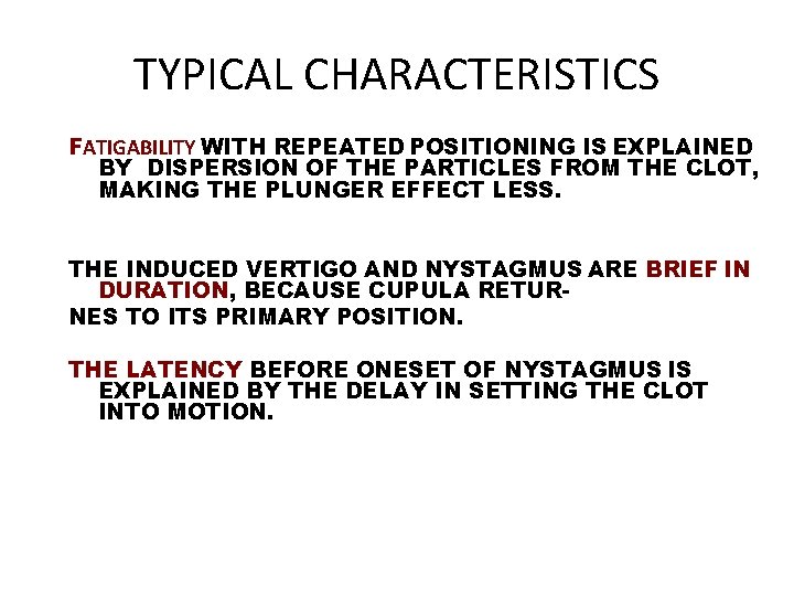 TYPICAL CHARACTERISTICS FATIGABILITY WITH REPEATED POSITIONING IS EXPLAINED BY DISPERSION OF THE PARTICLES FROM