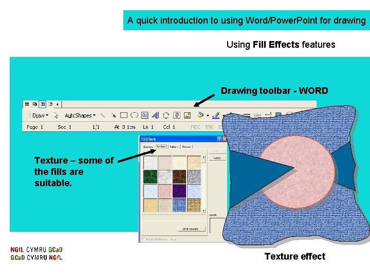 A quick introduction to using Word/Power. Point for drawing Using Fill Effects features Drawing