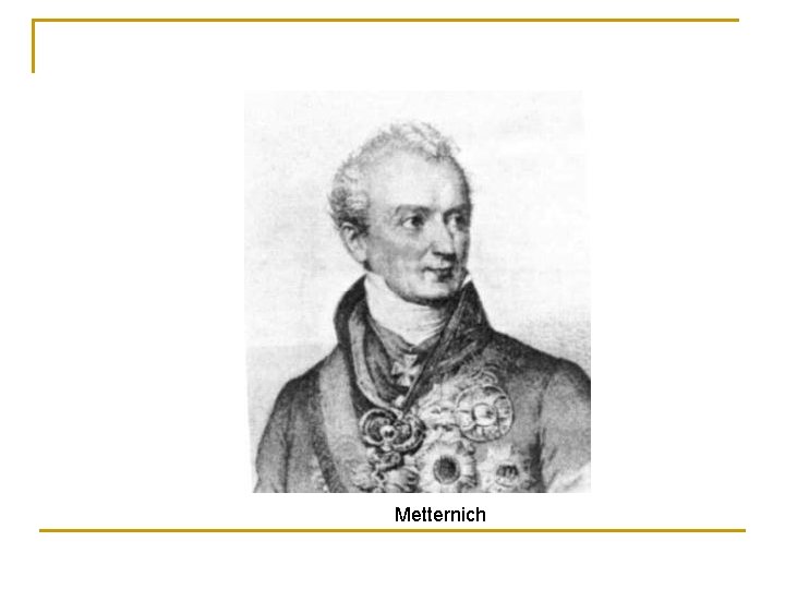 Metternich 