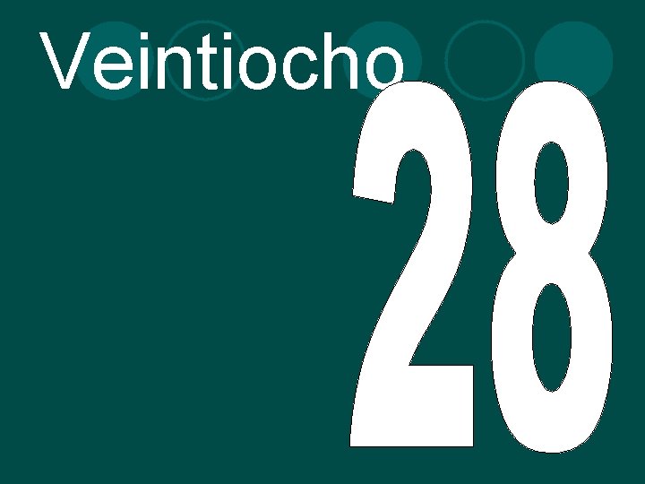 Veintiocho 