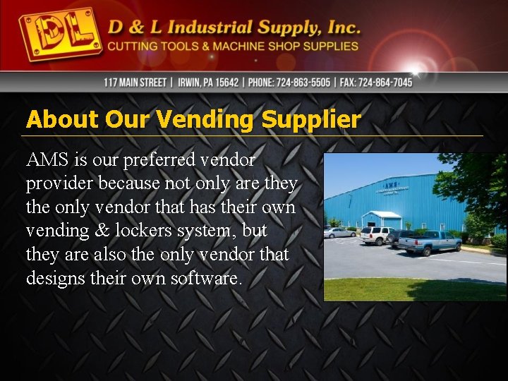 About Our Vending Supplier AMS is our preferred vendor provider because not only are About Our Vending Supplier AMS is our preferred vendor provider because not only are