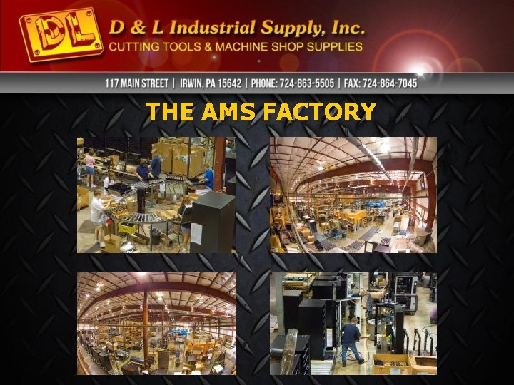 THE AMS FACTORY THE AMS FACTORY