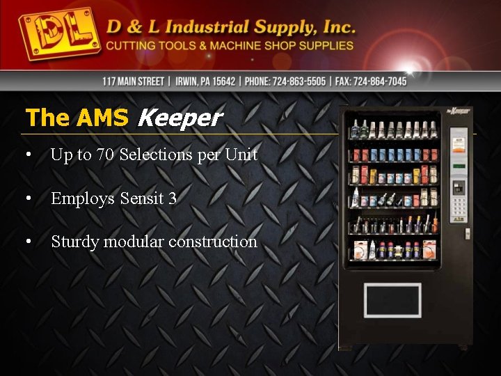 The AMS Keeper • Up to 70 Selections per Unit • Employs Sensit 3 The AMS Keeper • Up to 70 Selections per Unit • Employs Sensit 3