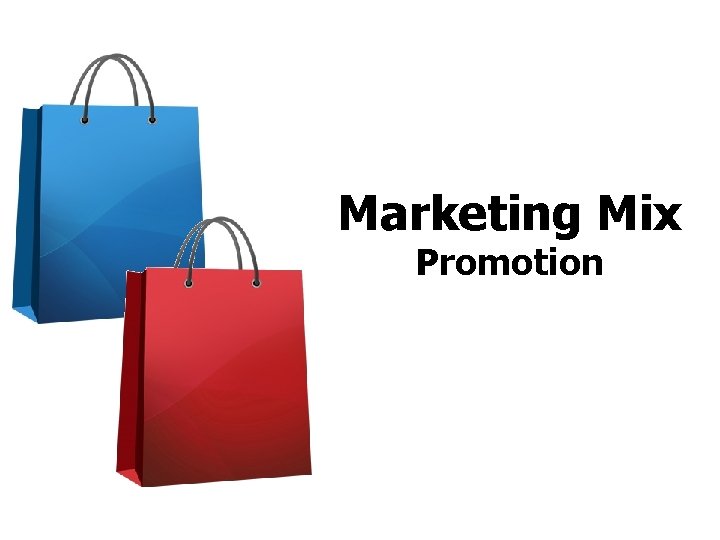 Marketing Mix Promotion 