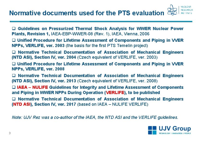 Normative documents used for the PTS evaluation q Guidelines on Pressurized Thermal Shock Analysis Normative documents used for the PTS evaluation q Guidelines on Pressurized Thermal Shock Analysis