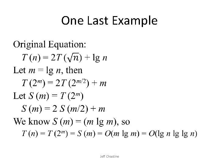 One Last Example • Jeff Chastine 