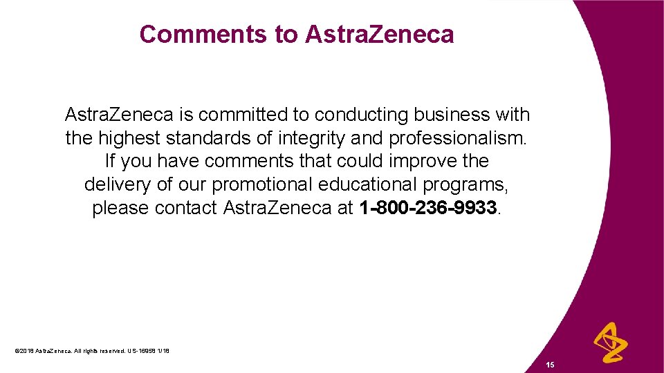 Comments to Astra. Zeneca is committed to conducting business with the highest standards of