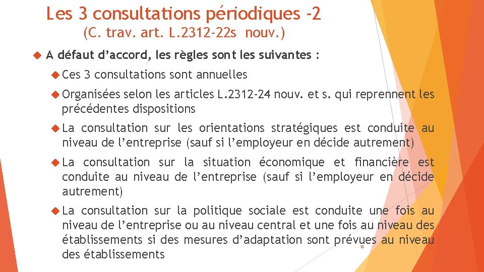 Les 3 consultations périodiques -2 (C. trav. art. L. 2312 -22 s nouv. )