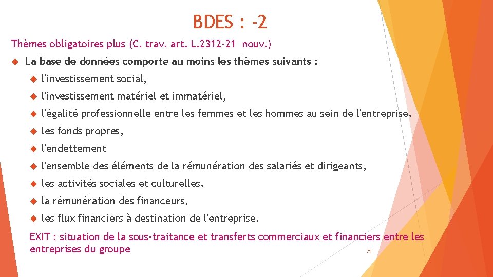 BDES : -2 Thèmes obligatoires plus (C. trav. art. L. 2312 -21 nouv. )