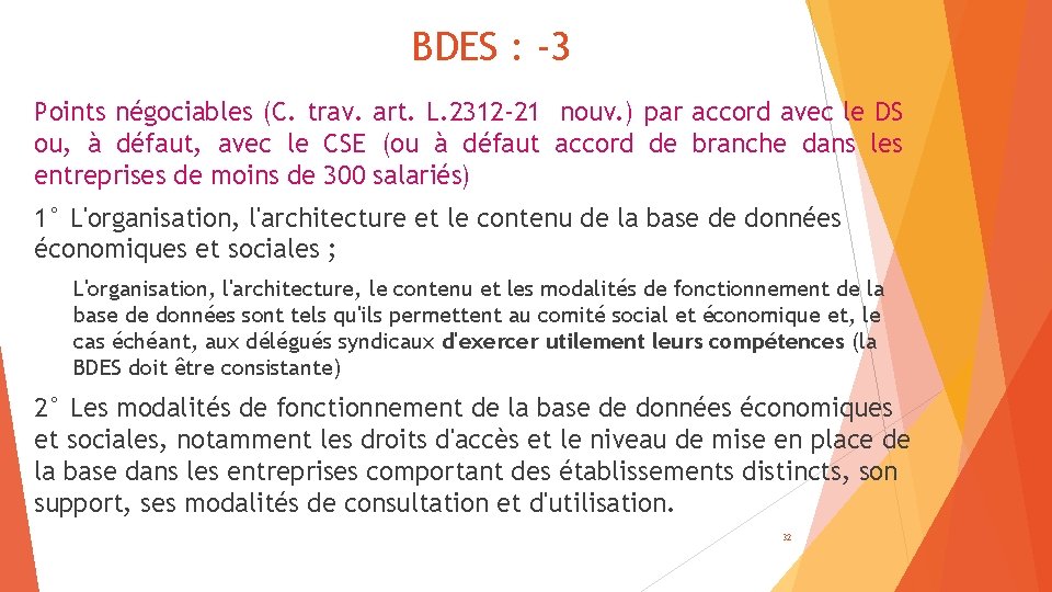 BDES : -3 Points négociables (C. trav. art. L. 2312 -21 nouv. ) par